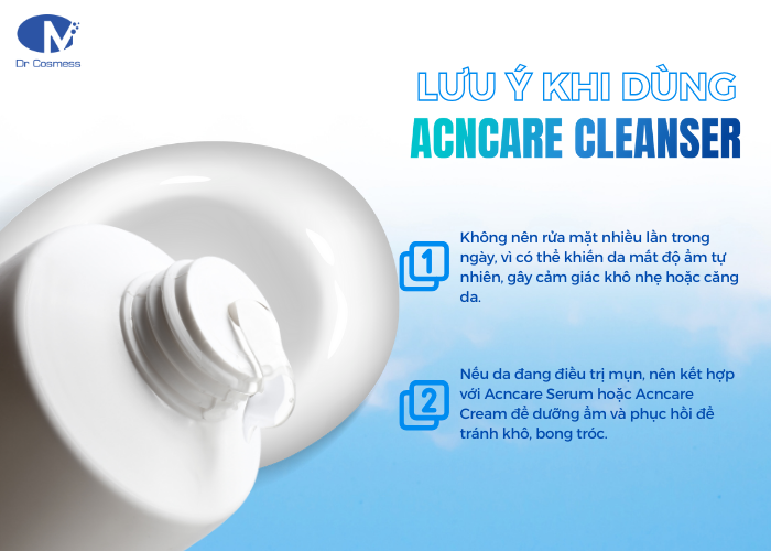 Lưu ý khi sử dụng Sữa rửa mặt Acncare Cleanser