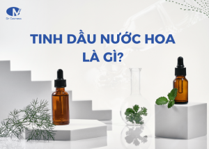 Tinh dầu nước hoa là gì?