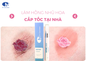 Cách làm hồng nhũ hoa cấp tốc tại nhà
