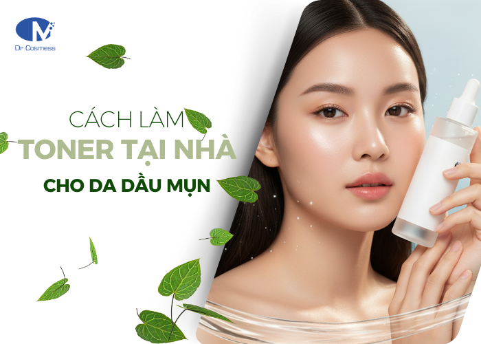 Cách làm toner tại nhà cho toner cho da dầu, da mụn