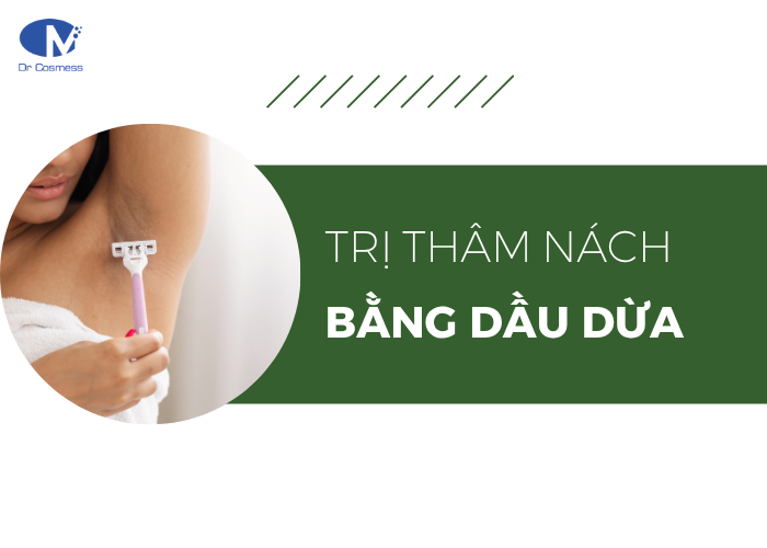 Cách trị thâm nách tại nhà bằng dầu dừa