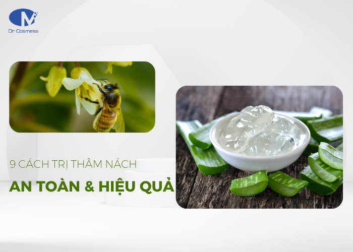 9 cách trị thâm nách an toàn với nguyên liệu thiên nhiên