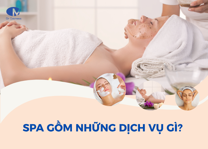 Spa gồm những dịch vụ gì?