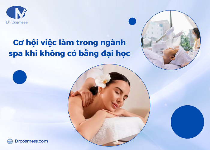 Cơ hội kiếm việc làm trong ngành spa khi không có bằng đại học