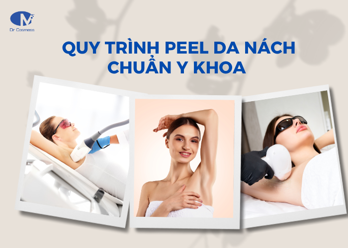 Quy trình peel da nách chuẩn y khoa tại spa và tại nhà