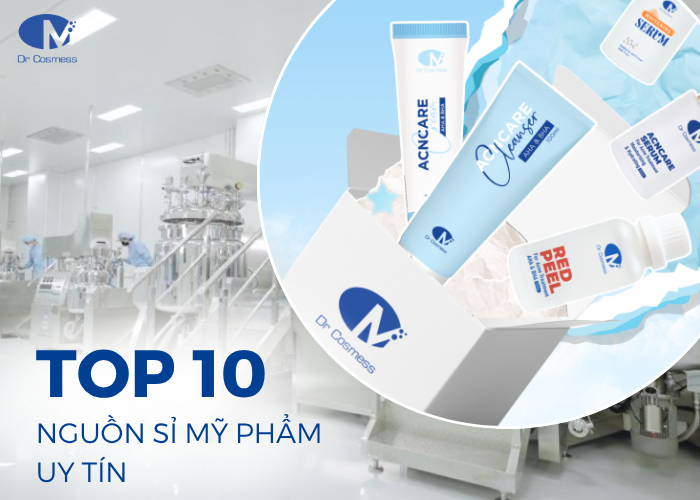 Top 10 nguồn sỉ mỹ phẩm uy tín nhất hiện nay