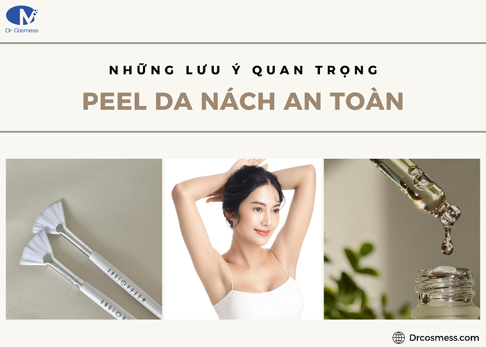Những lưu ý giúp peel nách an toàn